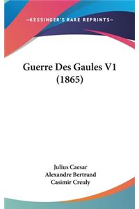 Guerre Des Gaules V1 (1865)