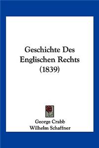 Geschichte Des Englischen Rechts (1839)