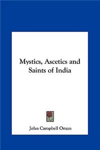 Mystics, Ascetics and Saints of India