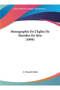 Monographie de L'Eglise de Marolles-En-Brie (1898)