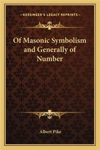 Of Masonic Symbolism and Generally of Number