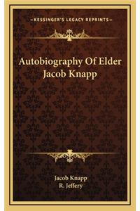 Autobiography of Elder Jacob Knapp
