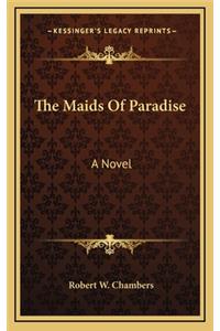 The Maids of Paradise