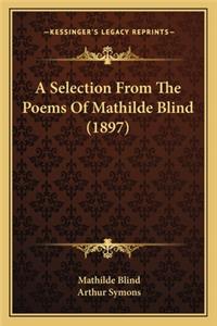 Selection from the Poems of Mathilde Blind (1897)