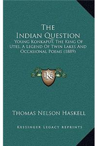 The Indian Question