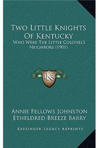 Two Little Knights Of Kentucky