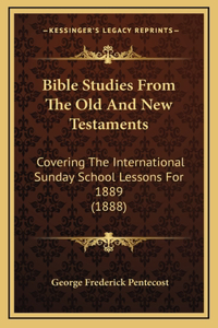 Bible Studies From The Old And New Testaments