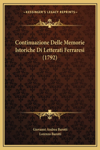 Continuazione Delle Memorie Istoriche Di Letterati Ferraresi (1792)