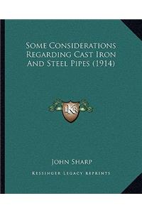 Some Considerations Regarding Cast Iron And Steel Pipes (1914)