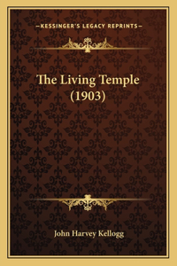 The Living Temple (1903)