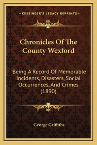 Chronicles Of The County Wexford