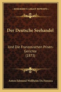 Der Deutsche Seehandel