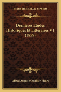 Dernieres Etudes Historiques Et Litteraires V1 (1859)