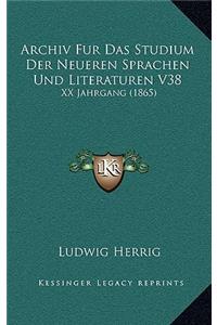 Archiv Fur Das Studium Der Neueren Sprachen Und Literaturen V38