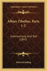 Albius Tibullus, Parts 1-2