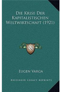 Krise Der Kapitalistischen Weltwirtschaft (1921)