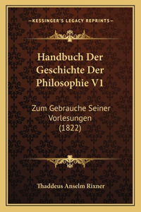 Handbuch Der Geschichte Der Philosophie V1
