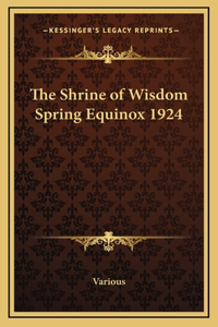 The Shrine of Wisdom Spring Equinox 1924