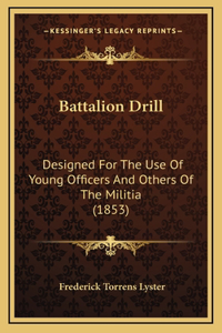 Battalion Drill
