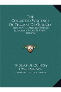 The Collected Writings of Thomas de Quincey