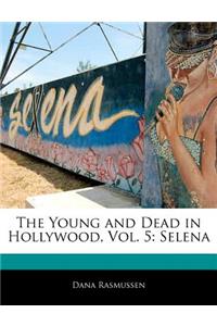 The Young and Dead in Hollywood, Vol. 5