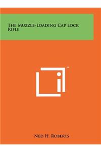 Muzzle-Loading Cap Lock Rifle