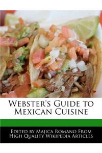 Webster's Guide to Mexican Cuisine