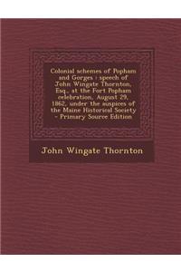 Colonial Schemes of Popham and Gorges