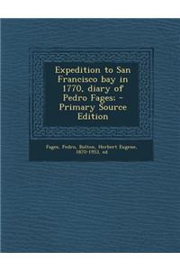 Expedition to San Francisco Bay in 1770, Diary of Pedro Fages;