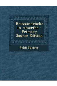 Reiseeindrucke in Amerika