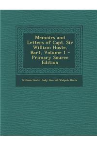 Memoirs and Letters of Capt. Sir William Hoste, Bart, Volume 1