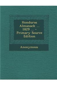Honduras Almanack ... 1829 ...