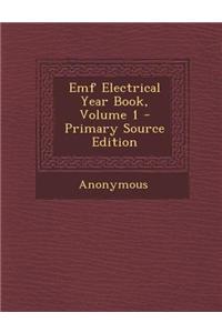 Emf Electrical Year Book, Volume 1 - Primary Source Edition