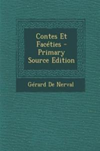Contes Et Faceties - Primary Source Edition