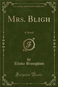 Mrs. Bligh