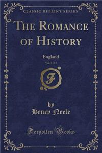 The Romance of History, Vol. 3 of 3