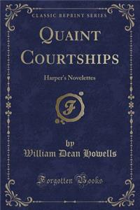Quaint Courtships