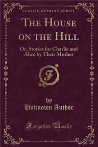 The House on the Hill