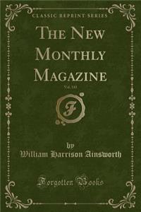 The New Monthly Magazine, Vol. 143 (Classic Reprint)