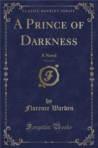 A Prince of Darkness, Vol. 2 of 3