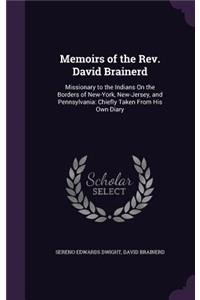 Memoirs of the Rev. David Brainerd