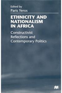 Ethnicity and Nationalism in Africa