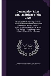 Ceremonies, Rites and Traditions of the Jews