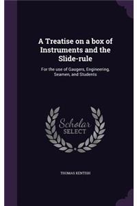 Treatise on a box of Instruments and the Slide-rule