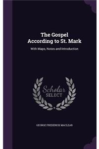 The Gospel According to St. Mark
