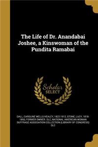 Life of Dr. Anandabai Joshee, a Kinswoman of the Pundita Ramabai