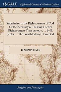SUBMISSION TO THE RIGHTEOUSNESS OF GOD.