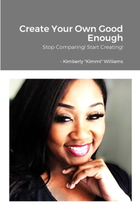 Create Your Own Good Enough