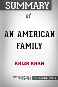 Summary of An American Family by Khizr Khan