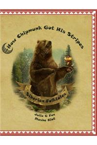 How Chipmunk got his Stripes and Other Siberian Folktales